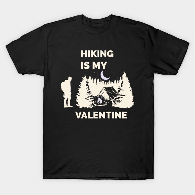 Hiking is my valentine T-Shirt by Creastore